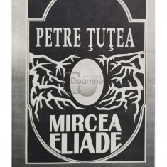 Petre Tutea - Mircea Eliade (editia 1992)