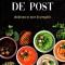 Retete De Post Sanatoase Si Usor De Pregatit, - Editura Sophia