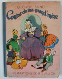 CONTES DE MA GRAND MERE par GEORGES SAND , illustrations de M.T. JALLON , ANII &#039;40