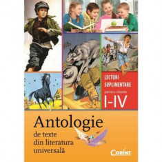 Antologie de texte din literatura universala. Lecturi suplimentare pentru clasele 1-4 - Daniela Besliu