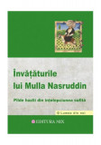 &Icirc;nvățăturile lui Mulla Nasruddin - Paperback brosat - Florin Zamfir - Mix