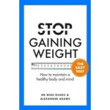 Stop Gaining Weight the Easy Way