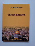 Cumpara ieftin Pr. Ioan Branzei, Terra Sancta, Ed. Cartea Banateana, Timisoara, 2021