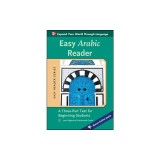 Easy Arabic Reader: A Three-Part Text for Beginning Students
