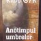 ANOTIMPUL UMBRELOR- RADU GYR