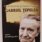CARTURARUL SI OMUL POLITIC GABRIEL TEPELEA , REPERE BIOBIBLIOGRAFICE , coordonatori VIRGIL PETRESCU si DINU GHIA , 2004