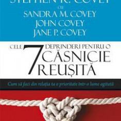 Cele 7 deprinderi pentru o casnicie reusita - Stephen R Covey