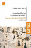 Mesajul publicitar in presa interbelica: Franta si Romania 1919-1939 - Iulia Macaria
