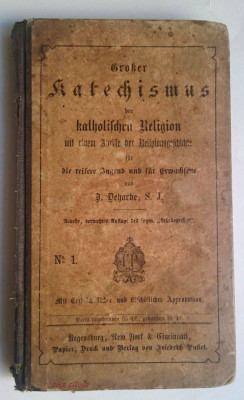 Gro&amp;szlig;er Katechismus der katholischen Religion - Deharbe, J. 1884 foto