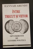 Hannah Arendt, Intre trecut si viitor