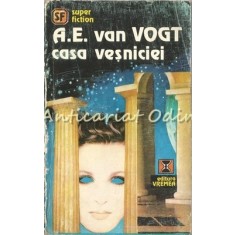 Casa Vesniciei - A. E. Van Vogt