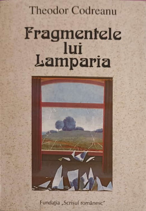 FRAGMENTELE LUI LAMPARIA-THEODOR CODREANU-245898