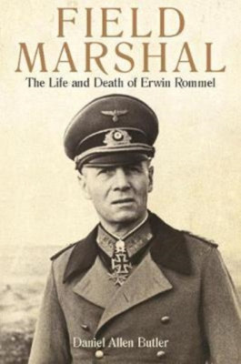 Field Marshal: The Life and Death of Erwin Rommel foto