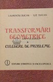 Cumpara ieftin Transformari geometrice. Culegere de probleme - Laurentiu Duican ($J103)