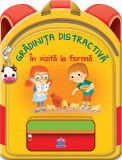 Gradinita distractiva. In vizita la ferma - Catherine Metzmeyer - Didactica Publishing House