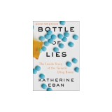 Bottle of Lies: The Inside Story of the Generic Drug Boom