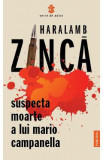Suspecta moarte a lui Mario Campanella - Haralamb Zinca, 2021