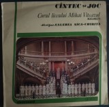Cumpara ieftin DISC LP VINIL / VINYL: Corul liceului Mihai Viteazul Dirijor: Valeria Nica-Chiriță &lrm;&ndash; C&acirc;ntec / C&icirc;ntec Și Joc (Electrecord &lrm;ST-EXE 01708) [1980]
