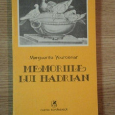 MEMORIILE LUI HADRIAN de MARGUERITE YOURCENAR