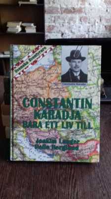 CONSTANTIN CARADJA. BARA ETT LIV TILL - JOAKIM LANGOR (CONSTANTIN CARAGEA. MAI MULT DECAT O VIATA) foto