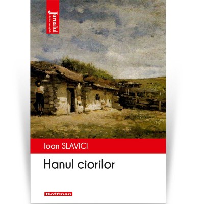 Hanul ciorilor - Ioan Slavici foto