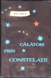 Calatori prin Constelatii Versuri Mihai Beniuc Poezie Carti Beletristica Stare Buna Limba Romana Editura Tineretului 1957