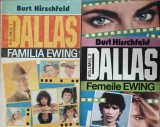Dallas. Familia Ewing Vol. 1-2 - Burt Hirschfeld, 1992, Grifon, Roman, Beletristica, 726 pagini