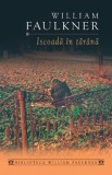 Iscoada in tarana - William Faulkner