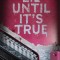 Lie Until It's True