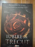 ALEXANDRA STATE - IUBIRE DIN TRECUT- dragoste
