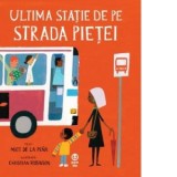 Ultima statie de pe Strada Pietei - Matt de la Pena
