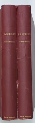 LA SCIENCE , SES PROGRES , SES APPLICATIONS par GEORGES URBAIN et MARCEL BOLL , VOLUMELE I - II , 1100 + 1200 gravures , aparuta 1933 foto