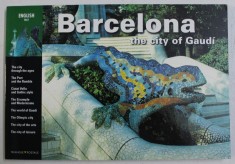 BARCELONA THE CITY OF GAUDI , text LLATZER MOIX , 1998