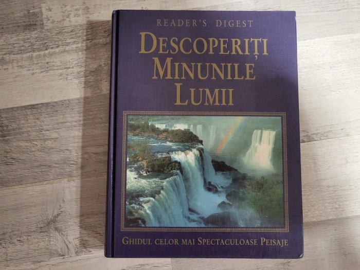 Descoperiti minunile lumii.Ghidul celor mai spectaculoase peisaje