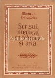 Scrisul Medical Ca Tehnica Si Arta - Marin Gh. Voiculescu