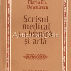 Scrisul Medical Ca Tehnica Si Arta - Marin Gh. Voiculescu