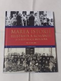 MAREA ISTORIE ILUSTRATA A ROMANIEI SI A REPUBLICII MOLDOVA Vol.9.