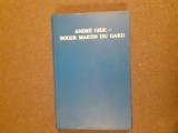 Andre Gide - Roger Martin du Gard - CORESPONDENTA ( 1913-1951)