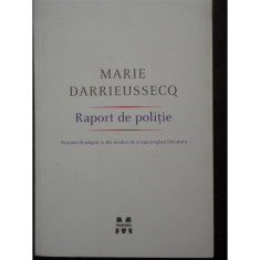Marie Darrieussecq - Raport de politie