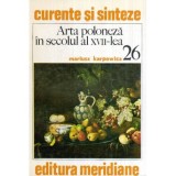 Mariusz Karpowicz - Arta poloneza in secolul al XVII-lea - 119099