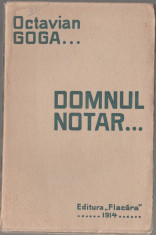 Octavian Goga - Domnul notar... (editie princeps) foto