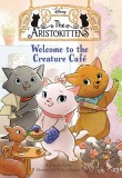The Aristokittens #1: Welcome to the Creature Caf