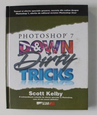 PHOTOSHOP 7 - DOWN and DIRTY TRICKS de SCOTT KELBY , 2004 foto