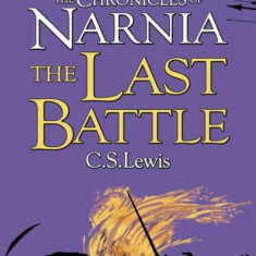 The Chronicles of Narnia 7: The Last Battle - Paperback - Clive Staples Lewis - Harper Collins Publishers Ltd.