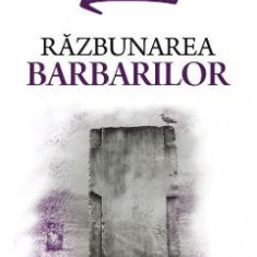 Razbunarea barbarilor - Dorin Popescu