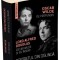 Portretul din oglinda. De profundis. Oscar Wilde si eu insumi &ndash; Oscar Wilde, Lord Alfred Douglas