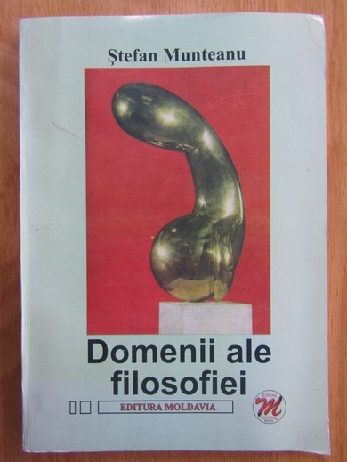 Stefan Munteanu - Domenii ale filosofiei