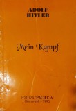 Mein Kampf (Lupta mea), Adolf Hitler, Pacifica, 1993 (PRIMA EDIȚIE)