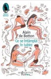 CE SE INTAMPLA IN IUBIRE, DE ALAIN BOTTON