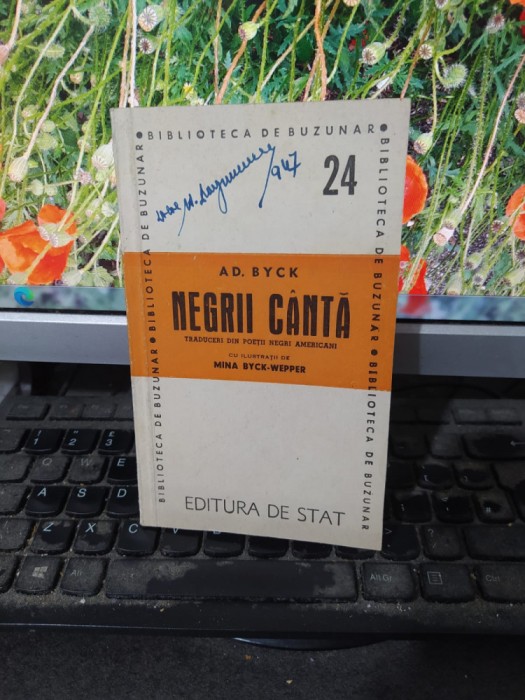 Ad. Byck, Negrii C&acirc;ntă, Traduceri din poeții negri americani, București 1946 145
